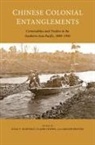 Natalie Fong, Peter Gibson, Danny Wong Tze Ken, Mei-Fen Kuo, Nicholas Surany, Renzhe Zhang... - Chinese Colonial Entanglements