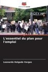 Leonardo Holgado Vargas - L'essentiel du plan pour l'emploi