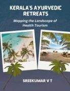 V T Sreekumar - Kerala's Ayurvedic Retreats