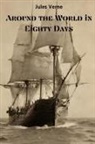 Jules Verne - Around the World in Eighty Days (Annotated)