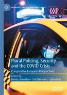 Eric Bervoets, Monica Den Boer, Linda Hak - Plural Policing, Security and the COVID Crisis