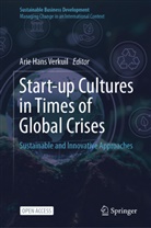 Arie Hans Verkuil, Arie Hans Verkuil - Start-up Cultures in Times of Global Crises