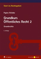 Christoph Krönke, Hans-Jürgen Papier, Hans-Jürgen (Prof. Dr.) Papier - Grundkurs Öffentliches Recht 2