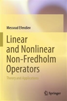 Messoud Efendiev - Linear and Nonlinear Non-Fredholm Operators