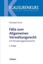 Christian Ernst, Jörn Axel Kämmerer - Fälle zum Allgemeinen Verwaltungsrecht