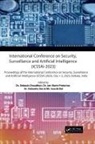 Debasis Pretorius Chaudhuri, Sauvik Bal, Debasis Chaudhuri, Debashis Das, Jan Harm Pretorius, Jan-Harm Pretorius... - International Conference on Security, Surveillance Artificial