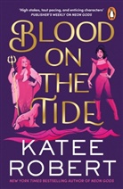 Katee Robert, Robert Katee - Blood on the Tide