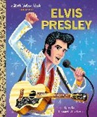 Luke Flowers, Lisa Jean Rogers - Elvis Presley: A Little Golden Book Biography
