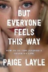 Paige Layle - But Everyone Feels This Way