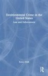 Karen Clark, Clark Karen - Environmental Crime in the United States