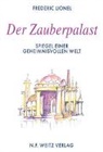 Frederic Lionel, Frédéric Lionel, Elina Debeerdera, Elina Deberdeeva, Annette Weitz - Der Zauberpalast