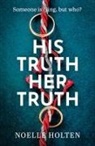 Noelle Holten - His Truth Her Truth