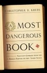 Christopher Krebs, Christopher B Krebs, Christopher B. Krebs, Christopher B. (Harvard University) Krebs - A Most Dangerous Book