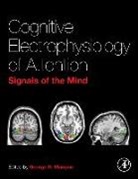 George R. Mangun, George R Mangun, George R. Mangun - Cognitive Electrophysiology of Attention