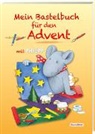 Norbert Landa, Hanne Türk - Mein Bastelbuch für den Advent mit Philipp