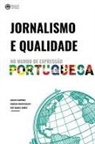 Carlos Camponez, Rogério Christofoletti, José Manuel Simões - Jornalismo e Qualidade no Mundo de Expressão Portuguesa