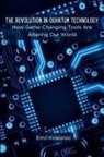 Emil Kowalski - The Revolution in Quantum Technology