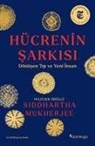Siddhartha Mukherjee - Hücrenin Sarkisi