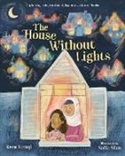 Reem Faruqi, Nadia Alam - The House Without Lights