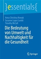 Susanne Lopez Lumbi, McCall, Timothy Mccall, Anna Christina Nowak - Die Bedeutung von Umwelt und Nachhaltigkeit für die Gesundheit