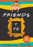 Unagi Books - Friends y tú