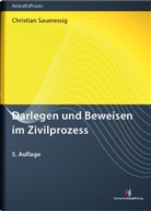 Christian Saueressig - Darlegen und Beweisen im Zivilprozess