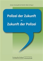 Jonas Grutzpalk, Klein, Martin Klein - Polizei der Zukunft - Zukunft der Polizei