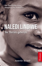 Annette Krau&szlig;, Annette Krauss - Naledi Lindiwe