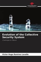 Víctor Hugo Ramírez Lavalle - Evolution of the Collective Security System