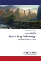 Pushparaj K, Jothi Lakshmi Rajendran, Srinivasan Ranganathan - Herbal Dug Technology
