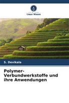 S Devikala, S. Devikala - Polymer-Verbundwerkstoffe und ihre Anwendungen