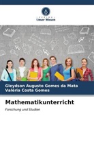 Valéria Cos Gomes, Valéria Costa Gomes, Gleydson Augusto Gomes da Mata - Mathematikunterricht