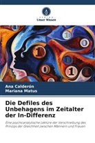 Ana Calderón, Mariana Matus - Die Defiles des Unbehagens im Zeitalter der In-Differenz
