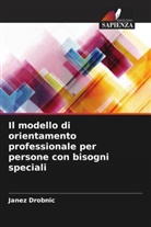 Janez Drobnic - Il modello di orientamento professionale per persone con bisogni speciali