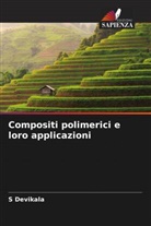 S Devikala, S. Devikala - Compositi polimerici e loro applicazioni