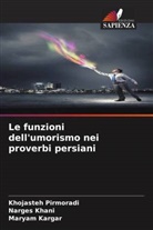 Maryam Kargar, Narges Khani, Khojasteh Pirmoradi - Le funzioni dell'umorismo nei proverbi persiani