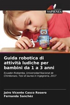 Jairo Vicente Casco Rosero, Fernanda Sanchéz - Guida robotica di attività ludiche per bambini da 1 a 3 anni
