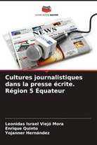 Yojanner Hernández, Enrique Quinto, Leonidas Israel Viejó Mora - Cultures journalistiques dans la presse écrite. Région 5 Équateur