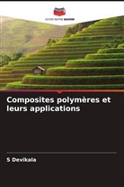 S Devikala, S. Devikala - Composites polymères et leurs applications