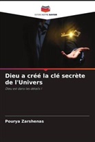 Pourya Zarshenas - Dieu a créé la clé secrète de l'Univers