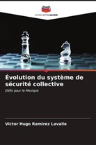 Víctor Hugo Ramírez Lavalle - Évolution du système de sécurité collective