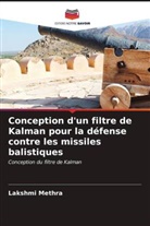 Lakshmi Methra - Conception d'un filtre de Kalman pour la défense contre les missiles balistiques