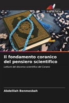 Abdelilah Benmesbah - Il fondamento coranico del pensiero scientifico