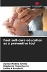 Emilia A Botello R., Rigoberto Fimia Duarte, Aymee Medina Artiles - Foot self-care education as a preventive tool