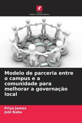 Jobi Babu, Priya James - Modelo de parceria entre o campus e a comunidade para melhorar a governação local