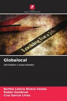Cruz García Lirios, Bertha Leticia Rivera Varela, Rubén Sandoval - Globalocal