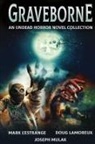 Doug Lamoreux, Mark L'Estrange, Joseph Mulak - Graveborne