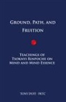 Tony Duff - Ground, Path, and Fruition