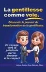 Santos Omar Medrano Chura - La gentillesse comme voie