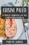 Pauline Dubois - Cuisine Paléo